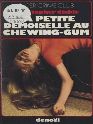 cover image of La petite demoiselle au chewing-gum